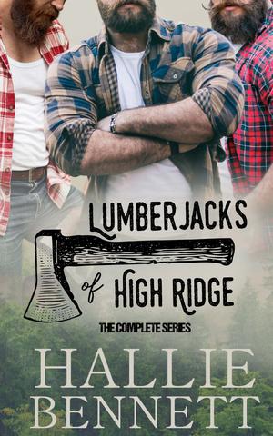 Lumberjacks of High Ridge: The Complete Series (Lumberjacks of High Ridge #1-3)