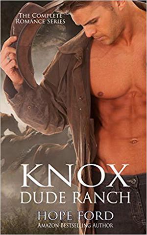 Knox Dude Ranch: The Complete Romance Series (Knox Dude Ranch #1-3)