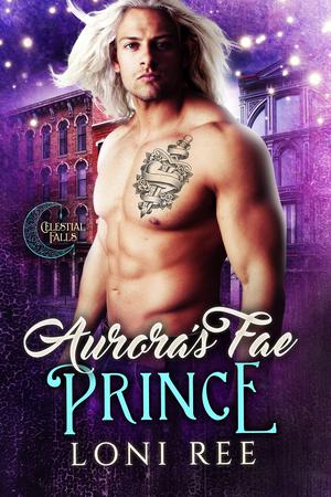 Aurora's Fae Prince (Celestial Falls #6)