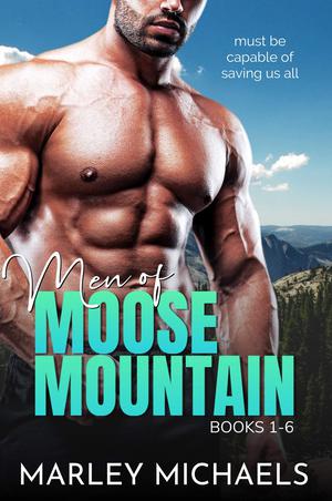 Men of Moose Mountain: Series Boxed Set (Men of Moose Mountain #1-6)