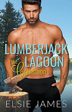 Lumberjack Lagoon the Collection by Elsie James