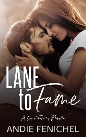 Lane To Fame (Lane Family #1)
