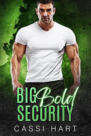 Big Bold Security by Cassi Hart