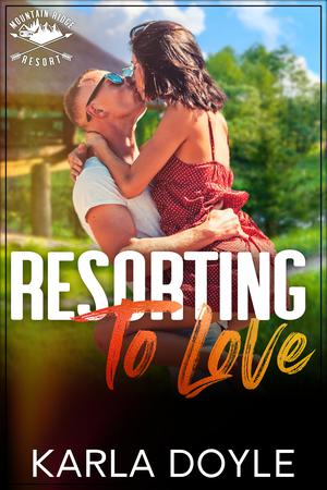 Resorting to Love (Hope Harbor #1)