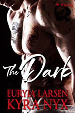 The Dark (Not the Good Guy #3)