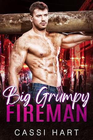 Big Grumpy Fireman (A Big Burly Romance #3)