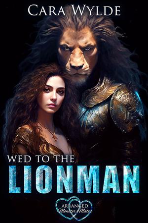 Wed to the Lionman (Arranged Monster Mates #7)
