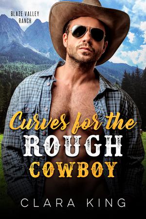 Curves for the Rough Cowboy (Crave County: Blaze Valley Ranch #2)