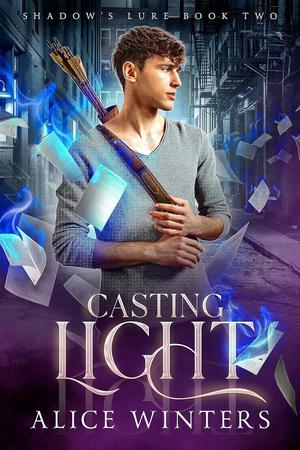 Casting Light by Alice Winters