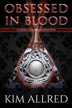 Obsessed in Blood: A Vampire Romance by Kim Allred