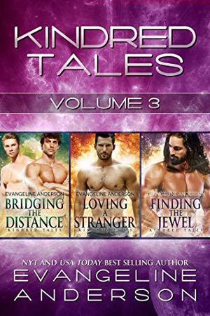 Kindred Tales Box Set; Volume Three (Brides of the Kindred #21.2-21.4)