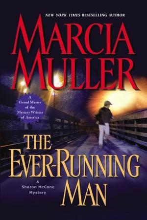 The Ever-Running Man (Sharon McCone #24)