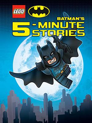 LEGO DC Batman's 5-Minute Stories Collection by Random House