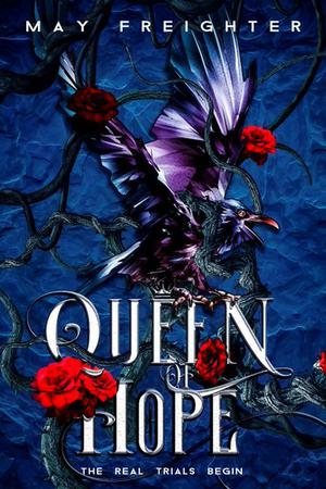 Queen of Hope by May Freighter