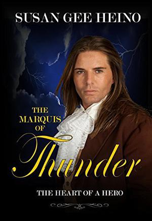 The Marquis of Thunder (The Heart of a Hero #5)