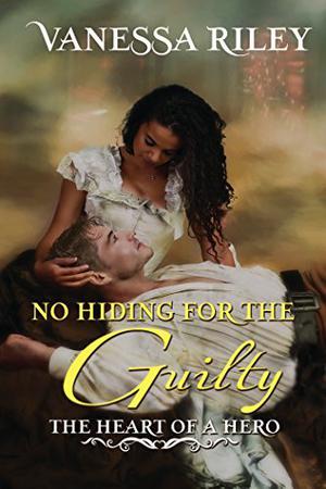 No Hiding for the Guilty (The Heart of a Hero #4)