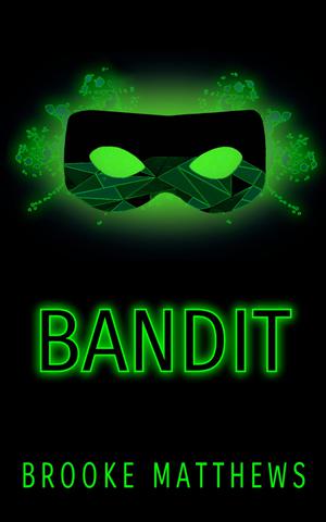 Bandit by Brooke Matthews