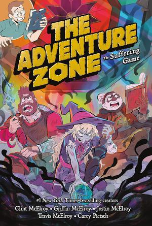 The Adventure Zone, Vol. 6: The Suffering Game by Clint McElroy, Griffin McElroy, Justin McElroy, Travis McElroy