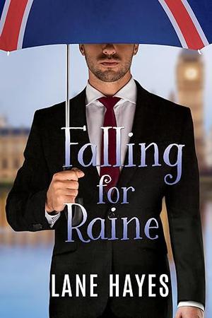 Falling for Raine by Lane Hayes