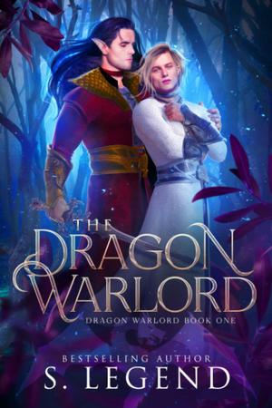 The Dragon Warlord: Dragon Warlord Book One by S. Legend