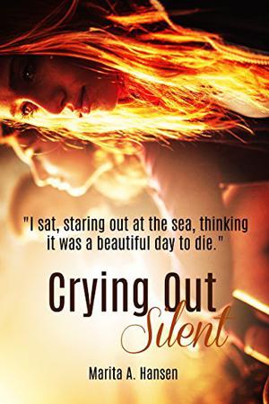 Crying Out Silent by Marita A. Hansen