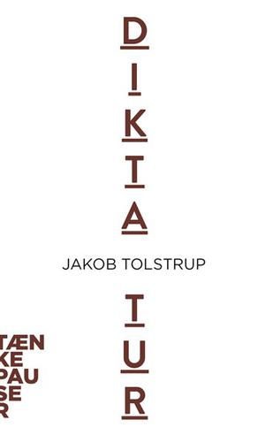 Diktatur by Jakob Tolstrup