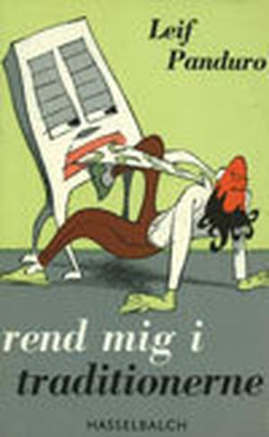 Rend mig i Traditionerne by Leif Panduro