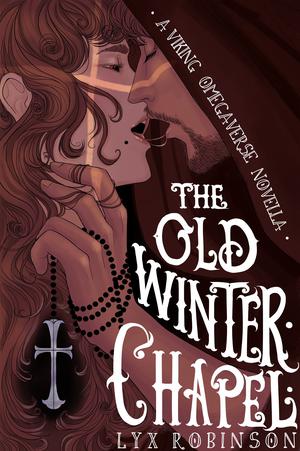 The Old Winter Chapel (Viking Omegaverse #0.5)