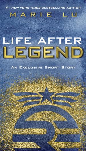 Life After Legend (Legend #3.5)