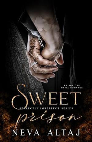 Sweet Prison (Perfectly Imperfect #10)