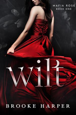 Wilt (Mafia Rose #1)