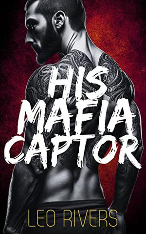 His Mafia Captor (Toscano Doms #3)