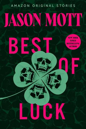 Best of Luck by Jason Mott