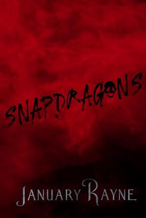 Snapdragons: Shallow Cove™ Dark Dimensions by January Rayne