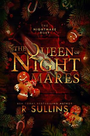 The Queen of Nightmares by R. Sullins