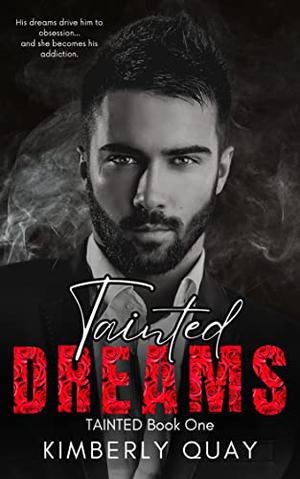 Tainted Dreams by Kimberly Quay