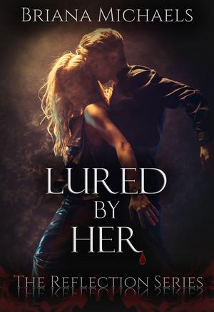 Lured by Her (Reflection #2)