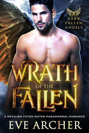 Wrath of the Fallen by Eve Archer