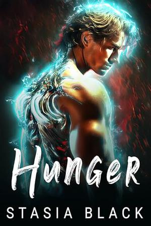 Hunger by Stasia Black