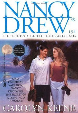 The Legend of the Emerald Lady (Nancy Drew Mystery Stories #154)