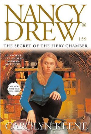 The Secret of the Fiery Chamber (Nancy Drew Mystery Stories #159)