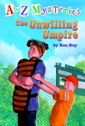 The Unwilling Umpire (A to Z Mysteries #21)