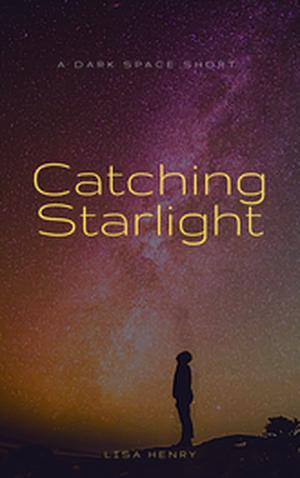 Catching Starlight (Dark Space #3.5)