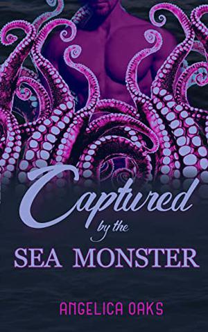 Captured by the Sea Monster (Eldritch Romance #1)