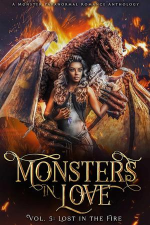 Monsters in Love: Lost in the Fire by Evangeline Priest