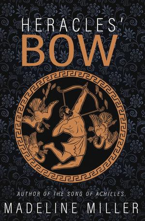 Heracles' Bow by Madeline Miller