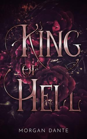 King of Hell: M/M Vampire/Fallen Angel Paranormal Romance by Morgan Dante