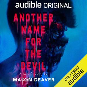 Another Name For the Devil by Mason Deaver