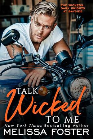 Talk Wicked to Me: Baz Wicked (The Wickeds: Dark Knights at Bayside #6)
