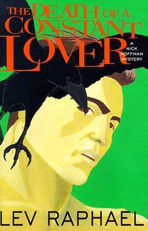 The Death of a Constant Lover by Lev Raphael